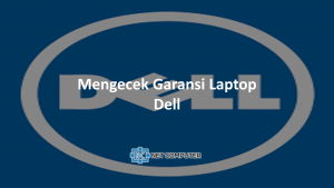 Cek garansi laptop Dell