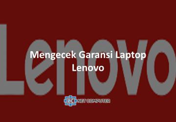 Mengecek Garansi Laptop Lenovo