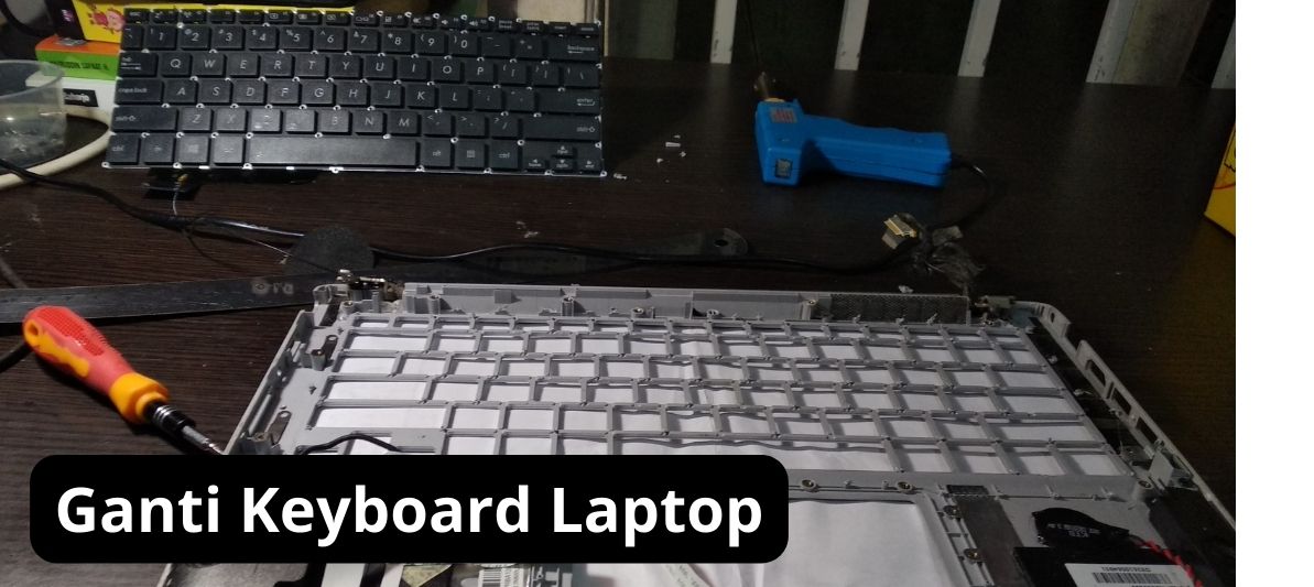 Ganti keyboard laptop