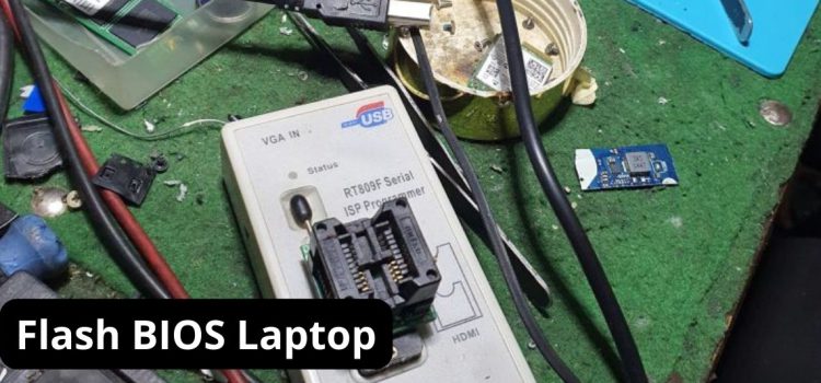 Service (Flash) BIOS Laptop Bisa ditunggu